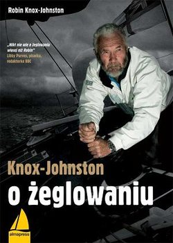 O żeglowaniu - Knox-Johnston Robin