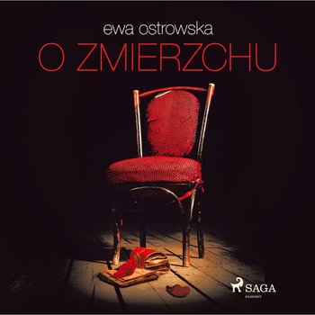 O zmierzchu - Ostrowska Ewa