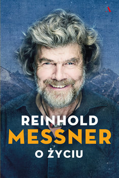 O życiu - Messner Reinhold