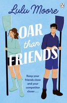 Oar Than Friends Lulu Moore