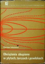 Obciążenia skupione w płytach tarczach i powłokach W opisie