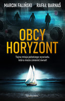 Obcy horyzont Faliński Marcin, Barnaś Rafał
