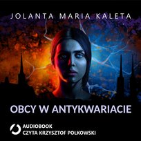 Obcy w antykwariacie Kaleta Jolanta Maria
