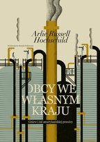 Obcy we własnym kraju Hochschild Arlie Russell