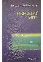 Obecność mitu Kołakowski Leszek