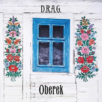 Oberek - D.R.A.G.