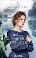Obiecaj, że mnie kiedyś odnajdziesz Ficek Anna