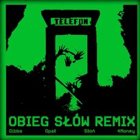 Obieg słów Słoń, Opał, 4MONEY, Gibbs