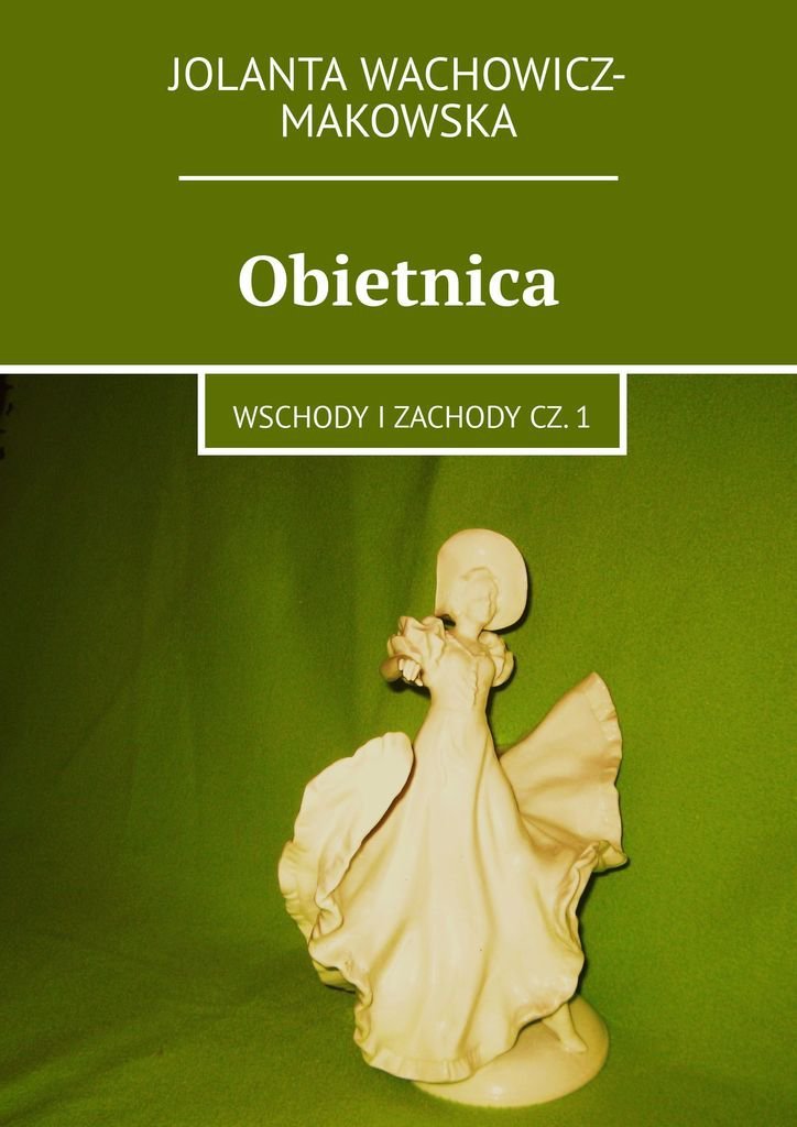 Obietnica. Wschody i zachody. Część 1 - ebook epub