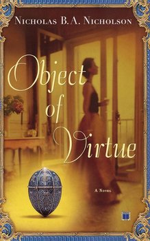 Object of Virtue - Nicholson Nicholas B. A.