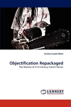 Objectification Repackaged - Leath-Malin Kristina