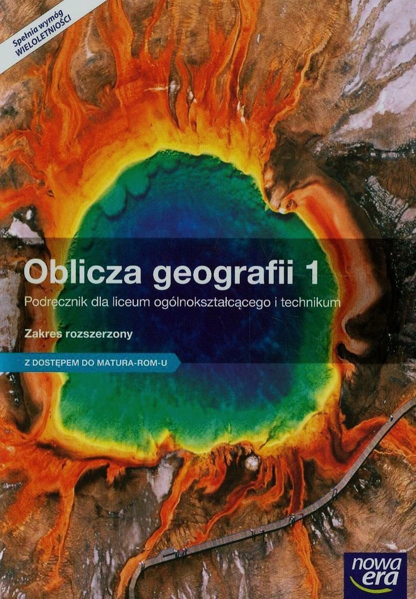 Oblicza geografii 1. Podręcznik. Zakres rozszerzony. Szkoła