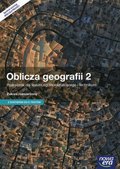 Oblicza geografii 2. Podręcznik wieloletni. Zakres rozszerzony. Szkoła ponadgimnazjalna&nbsp;-&nbsp;Tomasz Rachwał