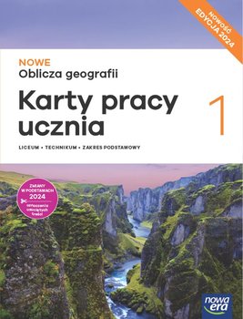 Oblicza geografii. Karty pracy ucznia. Klasa 1. Zakres podstawowy. Liceum i technikum. Edycja 2024 - Maciążek Katarzyna