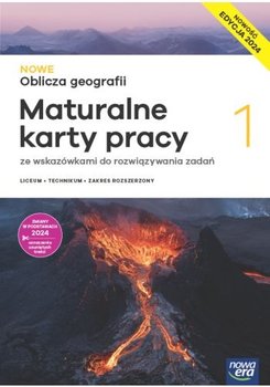 Oblicza geografii. Maturalne karty pracy. Klasa 1. Zakres rozszerzony. Liceum i technikum. Edycja 2024 - Burczyk Dorota, Feliniak Violetta, Jaworska Ewa, Marczewska Bogusława, Ropel Sebastian, Soja Józef