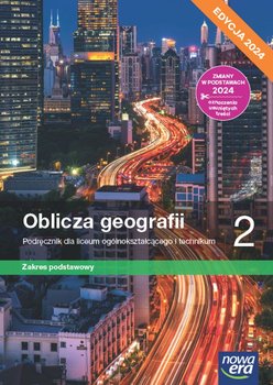 Oblicza geografii. Podręcznik. Klasa 2. Zakres podstawowy. Liceum i technikum. Edycja 2024 - Tomasz Rachwał, Uliszak Radosław, Wiedermann Krzysztof, Paweł Kroh