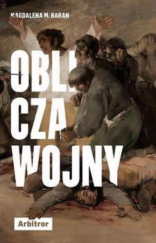 Oblicza wojny - Baran Magdalena M.