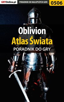 Oblivion. Atlas świata - poradnik do gry - Gonciarz Krzysztof