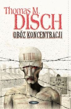 Obóz Koncentracji - Thomas M. Disch