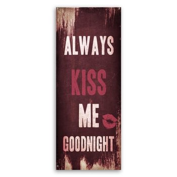 Obraz na płótnie, Always kiss me goodnight, 20x50 cm - Caro