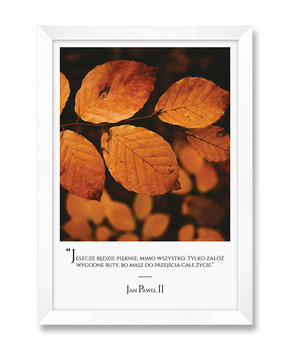 Obraz na ścianę brązowe jesienne liście cytat pamiątka papież Jan Paweł II biała rama 23,5x32 cm - iWALL studio