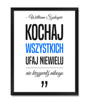 Obraz na ścianę ramka z cytatem o miłości zaufaniu sentencja William Szekspir niebieski akcent czarna rama 32x42 cm