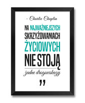 Obraz rama plakat z napisem cytatem tekstem na ścianę Charlie Chaplin turkusowy akcent czarna rama 23,5x32 cm