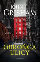 Obrońca ulicy Grisham John