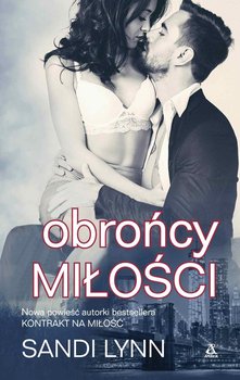 Obrońcy miłości - Lynn Sandi