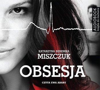 Obsesja - Miszczuk Katarzyna Berenika