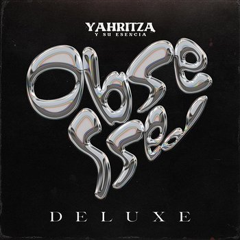 Obsessed (Deluxe) - Yahritza Y Su Esencia