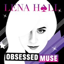 Obsessed: Muse Lena Hall