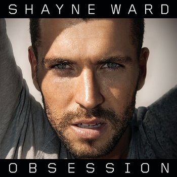 Obsession - Shayne Ward