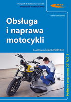 Obsługa i naprawa motocykli. Kwalifikacja MG.23.2/MOT.04.4 Dmowski Rafał