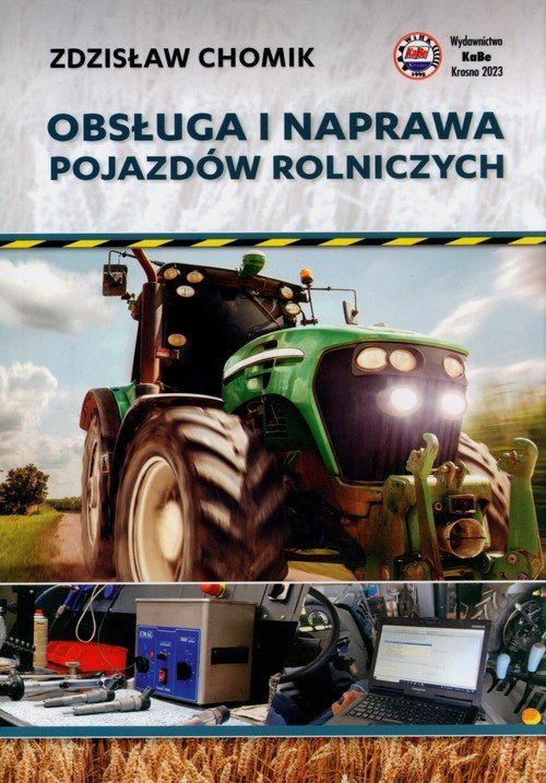 Obsługa i naprawa pojazdów rolniczych - Zdzisław Chomik | Książka w Empik