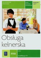 Obsługa kelnerska. Podręcznik. Część 1 Szajna Renata, Ławniczak Danuta