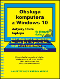 Obsługa komputera z Windows 10 - Piotr Gomoliński