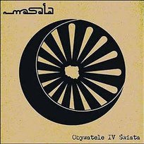 Obywatele IV Świata Masala