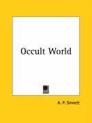 Occult World - Sinnett A. P.