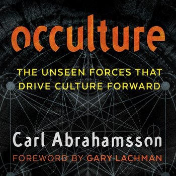 Occulture - Lachman Gary, Abrahamsson Carl