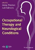 Occupational Therapy and Neurological Conditions Edmans Judi, Preston Jenny