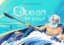 Ocean to pikuś Wierzbicki Łukasz
