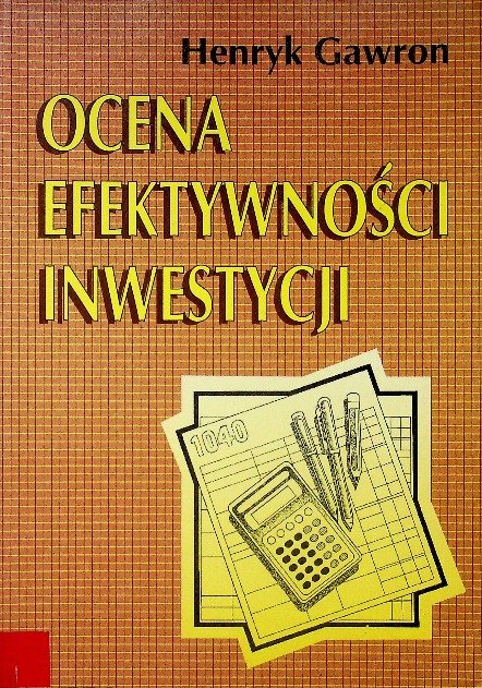Ocena efektywności inwestycji - W opisie | Książka w Empik