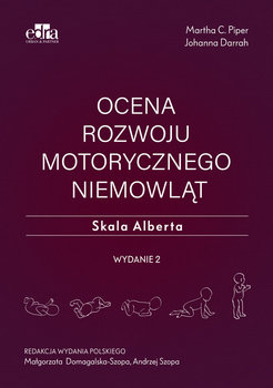 Ocena rozwoju motorycznego niemowląt. Skala Alberta - Martha C. Piper, Johanna Darrah