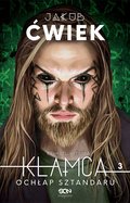 Ochłap sztandaru. Kłamca. Tom 3 - ebook epub - Ćwiek Jakub
