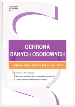 Ochrona danych osobowych - wydanie grudzień 2014 r. - Zegarek Przemysław, Glen Piotr, Onysyk Łukasz, Sarna Marcin, Janiszewski Piotr, Gałaj-Emiliańczyk Konrad, Szczygielska Wioleta, Żabówka Jarosław