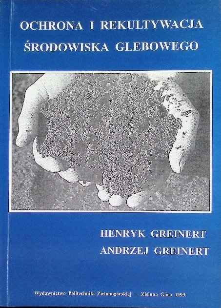 Ochrona i rekultywacja środowiska glebowego - Opracowanie zbiorowe