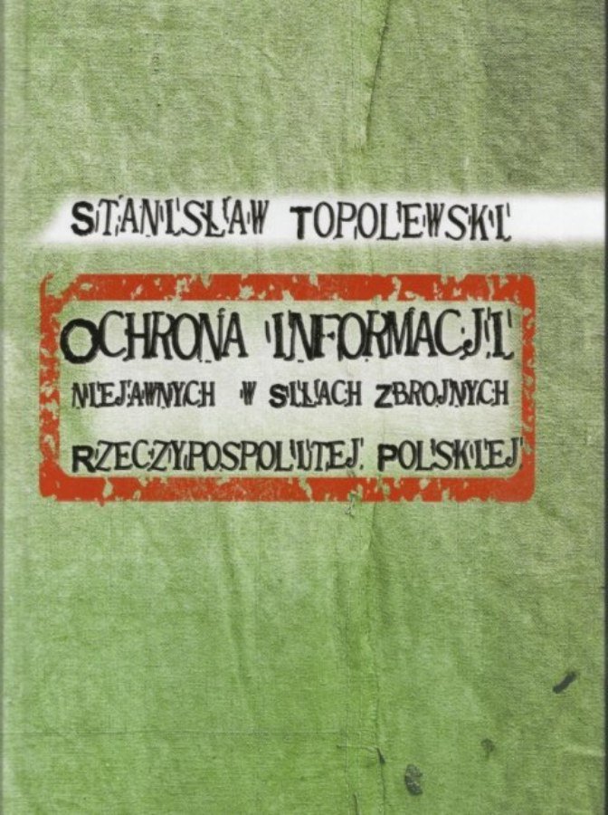 Ochrona Informacji Niejawnych W Siłach Zbrojnych Rzeczypospolitej ...