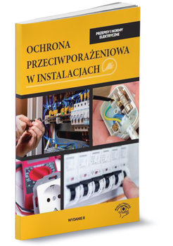 Ochrona przeciwporażeniowa w instalacjach - Boczkowski Andrzej