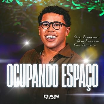 Ocupando Espaço - Dan Ferrera